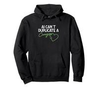 La IA no Puede duplicar a un Cuidador Cuidado Divertido Cuidado de Ancianos Sudadera con Capucha