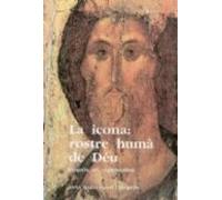 La Icona: Rostre Huma De Deu