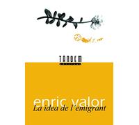 La idea de l'emigrant (Obra Literària Completa d'Enric Valor)
