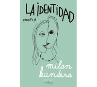 La identidad (Biblioteca Milan Kundera)