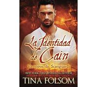 La Identidad de Cain: 9 (Vampiros de Scanguards)