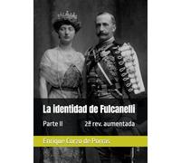 La identidad de Fulcanelli: Parte II
