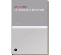La identidad en democracia | Amy Gutmann