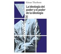La ideología del poder y el poder de la ideología | Göran Therborn