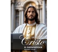 La Iglesia de Cristo el Emprendedor