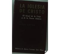 La Iglesia de Cristo: El Israel de la Vieja y la Nueva Alianza (MAIOR)