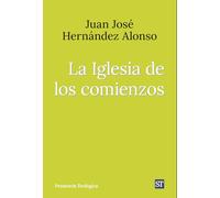 La Iglesia De Los Comienzos