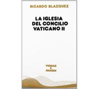 La Iglesia del concilio Vaticano II (Verdad e Imagen)