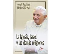 La Iglesia, Israel y las demás religiones