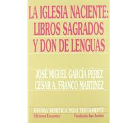 La Iglesia naciente: libros sagrados y don de lenguas (Studia Semitica Novi Testamenti)