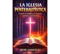 La Iglesia Pentebautística: Uniendo la Palabra de Dios y el poder del Espiritu Santo (Escuela del Espíritu)