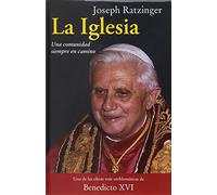 La Iglesia: Una Comunidad Siempre En Camino