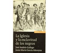 La iglesia y la esclavitud de los negros (Astrolabio)