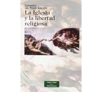 La Iglesia y la libertad religiosa (ESTUDIOS Y ENSAYOS)