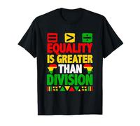 La Igualdad es Mayor Que la división Camiseta