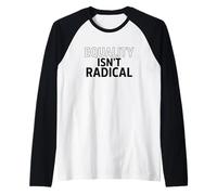 La Igualdad no es Radical - La Justicia es Sentido común Camiseta Manga Raglan