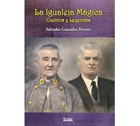 La Igualeja mágica: Cuentos y leyendas