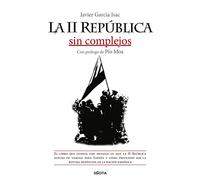 La Ii República Sin Complejos