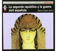 La Segunda Republica Y La Guerra Civil Española
