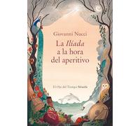 La Ilíada a la hora del aperitivo: 157 (El Ojo del Tiempo)