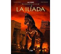 La Iliada - Comic - (LA SABIDURIA DE LOS MITOS)