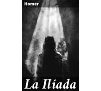La Ilíada (ebook)