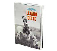 La ilusión del Lejano Oeste