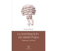 La Ilustración escarmentada: Fragmentos y aforismos: 2 (AUTORES CONTEMPORÁNEOS)