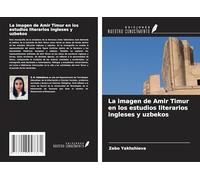 La imagen de Amir Timur en los estudios literarios ingleses y uzbekos