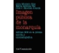 La imagen pública de la monarquía. Alfonso XIII en la prensa escrita y cinematográfica