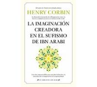 La Imaginacion Creadora En El Sufismo De Ibn Arabi