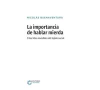 La importancia de hablar mierda [Edición especial]