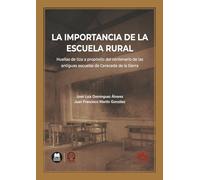 La importancia de la escuela rural: Huellas de tiza a propósito del centenario de las antiguas escuelas de Cereceda de la Sierra (monografico)