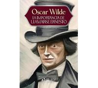 La importancia de llamarse Ernesto (Colección Eterna - Aniversario 15 Años)