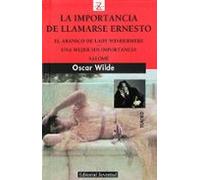 La Importancia De Llamarse Ernesto; El Abanico De Lady Windermere ; Un