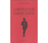 La Importancia de llamarse Ernesto: siendo formal y moderadamente ambiguo: 04 (Ediciones Especiales)