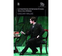 La Importancia de llamarse Ernesto · Vera o losa | Oscar Wilde, Delia Pasini
