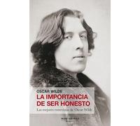 La importancia de ser honesto: Las mejores entrevistas de Oscar Wilde