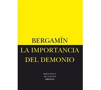 La importancia del demonio/La decadencia del analfabetismo: 9 (Biblioteca de Ensayo / Serie menor)