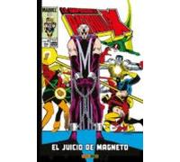 La Imposible Patrulla-x 6. El Juicio De Magneto