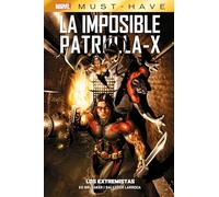 La Imposible Patrulla-X 8 – Los Extremistas – Marvel Must Have