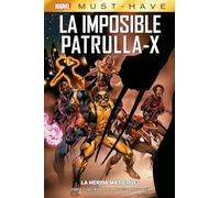 La Imposible Patrulla-x 2 Marvel Must Have