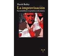 La improvisación. | Derek Bailey