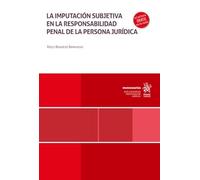 La imputación subjetiva en la responsabilidad penal de la persona jurídica