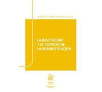 La inactividad y el silencio de la Administración (Administrativo práctico)