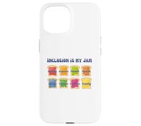 La inclusión es mi Abogado de Mermelada y Tostadas Diversidad Educar Carcasa para iPhone 15