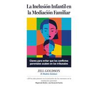 La Inclusión Infantil en la Mediación Familiar: Claves para evitar que los conflictos parentales acaben en los tribunales