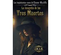 La incognita de las tres muertes: Los inquietantes casos de Eleanor Wycliffe