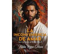 La inconveniencia de amar: 2 (Las Damas del Diablo)