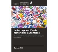 La incorporación de materiales auténticos: En las clases de alemán como lengua extranjera para principiantes